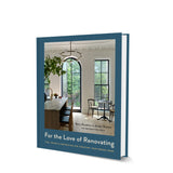 For The Love Of Renovating-Signed Copy